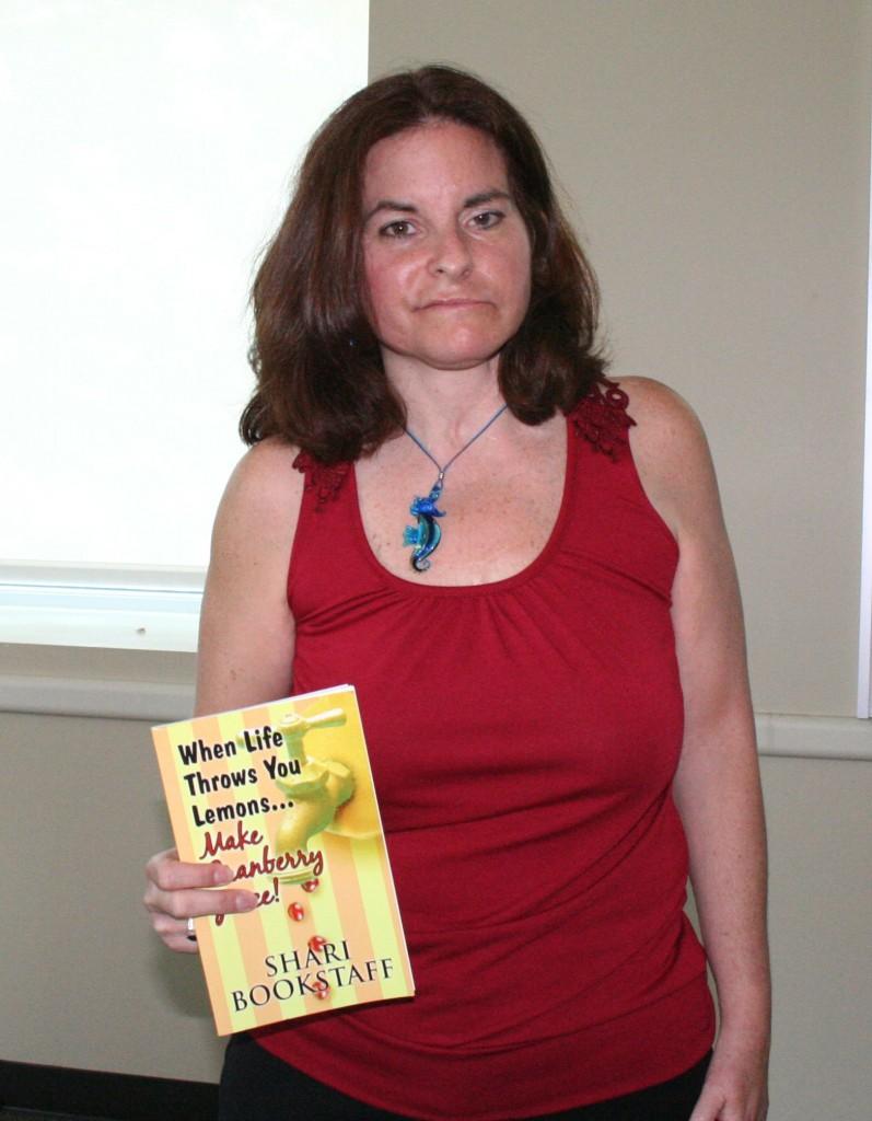 Shari Bookstaff, author of When Life Throws You Lemons…Make Cranberry Juice! (Antoinette Estigoy)