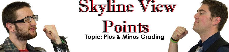 Skyline View Point - Plus/minus grading